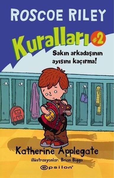 Roscoe Riley Kuralları 2; Sakın Arkadaşının Ayısını Kaçırma!