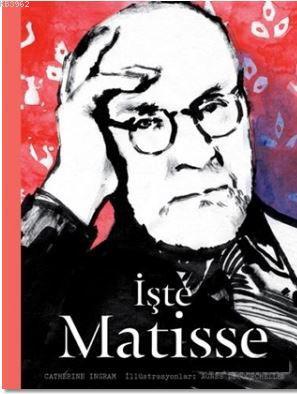 İşte Matisse