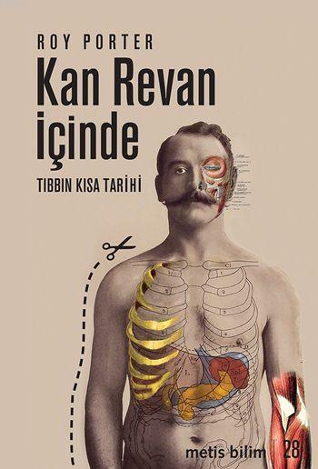 Kan Revan İçinde; Tıbbın Kısa Tarihi