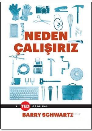 Neden Çalışırız