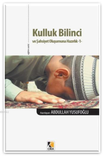 Kulluk Bilinci ve Şahsiyet Oluşumuna Hazırlık-1