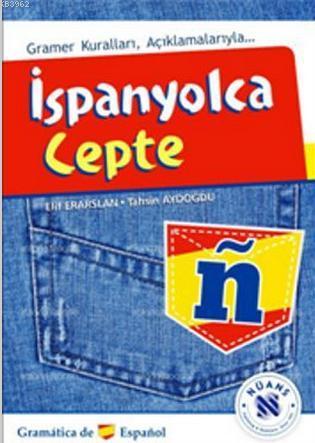 İspanyolca Cepte; Gramer Kuralları Açıklamalarıyla