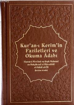 Kur'an-ı Kerim'in Faziletleri ve Okuma Adabı (Deri Ciltli)