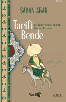 Tarifi Bende Bir İslam Aydını Olarak Nasreddin Hoca (2. Baskı)