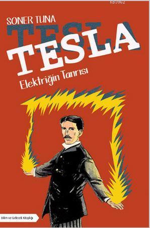 Tesla - Elektriğin Tanrısı