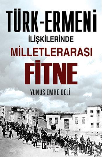 Türk - Ermeni İlişkilerinde Milletlerarası Fitne