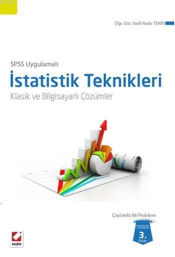 SPSS Uygulamalı İstatistik Teknikleri; Klasik ve Bilgisayarlı Çözümler