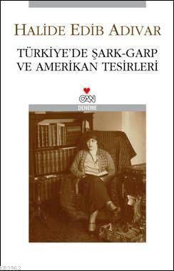 Türkiye'de Şark - Garp ve Amerikan Tesirleri