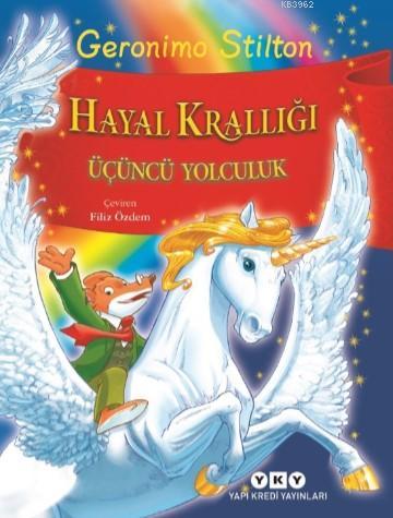 Hayal Krallığı - Üçüncü Yolculuk