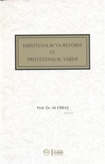 Hristiyanlıkta Reform ve Protestanlık Tarihi