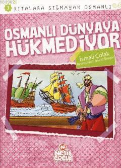 Osmanlı Dünyaya Hükmediyor; Kıtalara Sığmayan Osmanlı 3