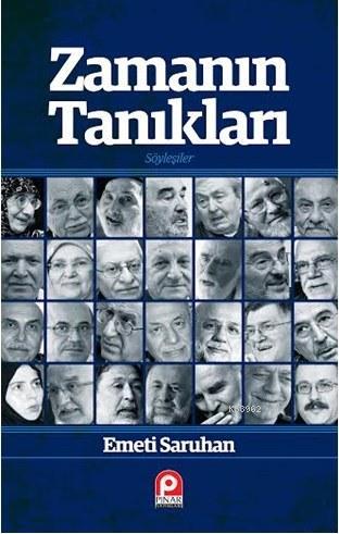 Zamanın Tanıkları; Söyleşiler