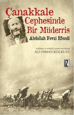 Çanakkale Cephesinde Bir Müderris; Abdullah Fezvi Efendi