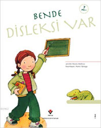 Bende Disleksi Var; Erken Çocukluk Kitaplığı