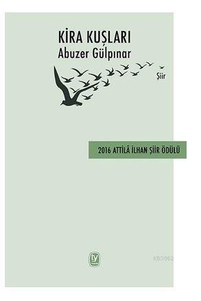 Kira Kuşları; 2016 Attila İlhan Şiir Ödülü