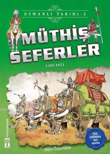 Müthiş Seferler; Osmanlı Tarihi, 9+ Yaş