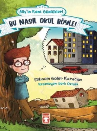 Bu Nasıl Okul Böyle! - Alişin Kent Günlükleri 2