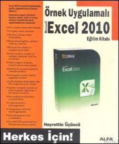 Örnek Uygulamalı Excel 2010; Eğitim Kitabı / Herkes İçin