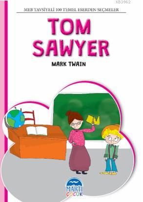4. Sınıf 100 Temel Eserden Seçmeler Set 2; Tom Sawyer