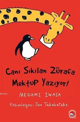 Canı Sıkılan Zürafa Mektup Yazıyor (Ciltsiz)