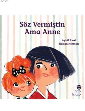 Söz Vermiştin Ama Anne