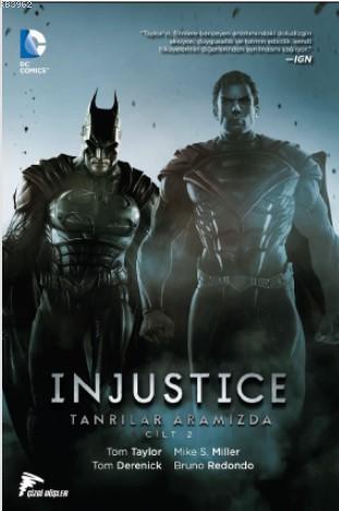 Injustice Cilt 2; Tanrılar Aramızda