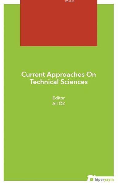 Current Approaches On Technical Sciences