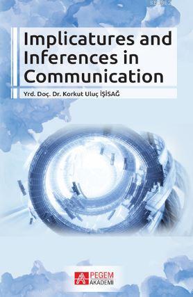 Implicatures and Inferences in Communication