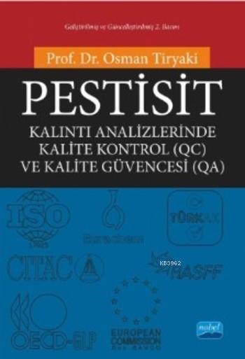 Pestisit; Kalıntı Analizlerinde Kalite Kontrol (QC) ve Kalite Güvencesi (QA)