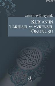 Kur'an'ın Tarihsel ve Evrensel Okunuşu