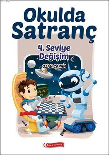 Okulda Satranç; 4. Seviye Değişim