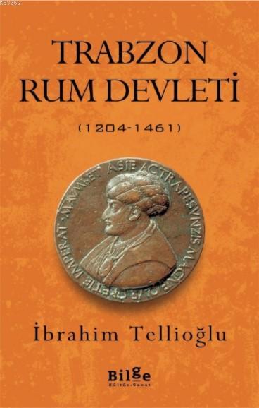 Trabzon Rum Devleti; (1204-1461)