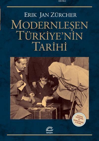 Modernleşen Türkiyenin Tarihi Gözden Geçirilmiş ve Genişletilmiş Baskı