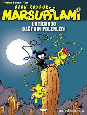 Urticando Dağı'nın Polenleri 5 : Uzun Kuyruk Marsupilami