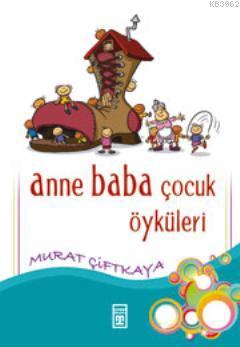 Anne Baba Çocuk Öyküleri