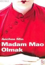 Madam Mao Olmak