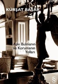 Aşkı Bulmanın ve Korumanın Yolları