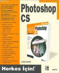 Photoshop CS; Herkes İçin!