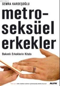 Metroseksüel Erkekler