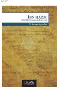 İbn Hazm Zahirilik Düşüncesinin Teorisyeni