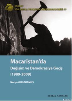 Macaristanda Değişim ve Demokrasiye Geçiş; (1989-2009)