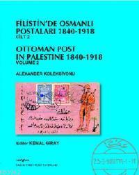 Filistin'de Osmanlı Postaları (1840-1918) Cilt 2