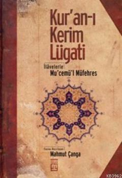 Kur'an-ı Kerim Lügati; İlevelerle Mu'cemü'l Müfehres