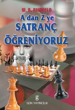 A'dan Z'ye Satranç Öğreniyoruz