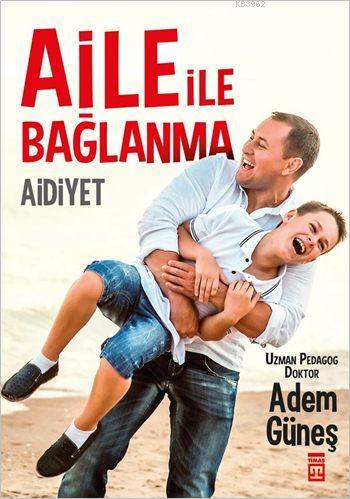 Aile ile Bağlanma: Aidiyet