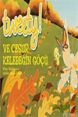 Tweety! ve Cesur Kelebeğin Göçü