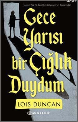 Gece Yarısı Bir Çığlık Duydum