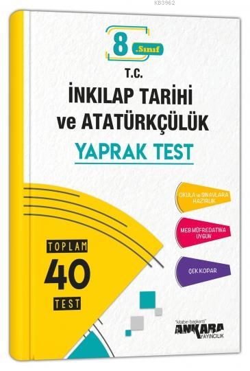 8. Sınıf İnkılap Tarihi Ve Atatürkçülük 40 Yaprak Test Ankara Yayıncılık