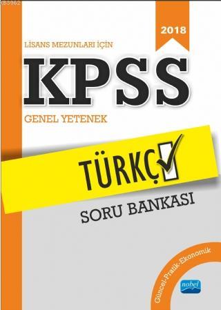 Lisans Mezunları İçin KPSS Türkçe Soru Bankası (2018)