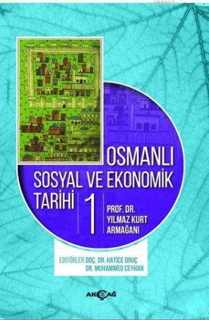 Osmanlı Sosyal ve Ekonomik Tarihi (2 Cilt Takım); Yılmaz Kurt Armağanı